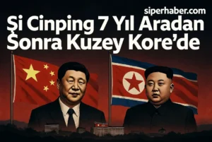 Şi Cinping 7 Yıl Aradan Sonra Kuzey Kore’de: Kim Jong-un’la Zirve