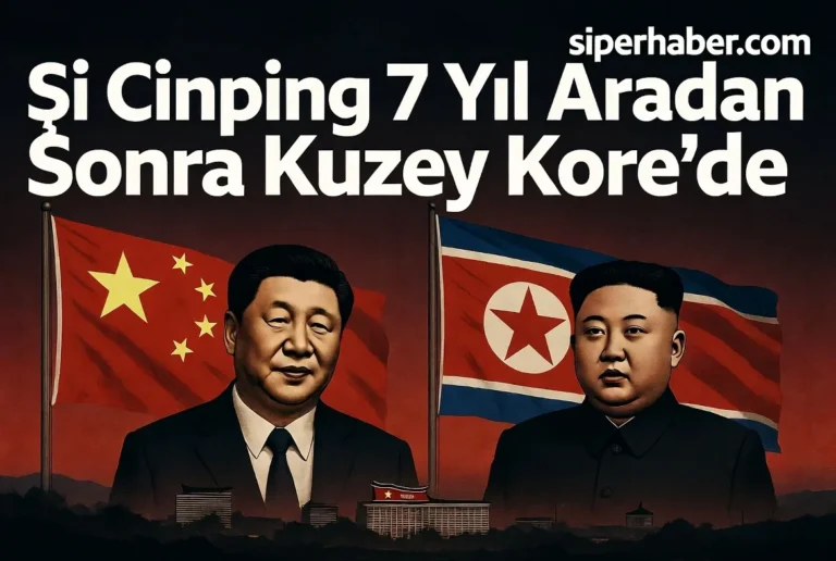Şi Cinping 7 Yıl Aradan Sonra Kuzey Kore’de: Kim Jong-un’la Zirve