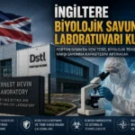İngiltere Biyolojik Savunma Laboratuvarı Kuruyor