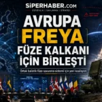 Avrupa Freya Füze Kalkanı İçin Birleşti
